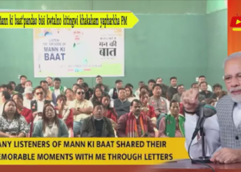 ‘Mann ki baat’pandao bisi kwtalno kitingwi khakaham yapharkha PM