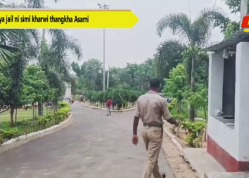 Kendriya jail ni simi kharwi thangkha Asami